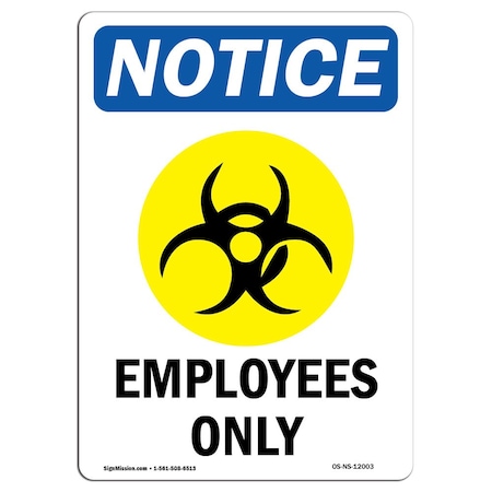 Signmission OSHA Sign, 10" H, 7" W, Rigid Plastic, Employees Only Sign With Symbol, Portrait, V-12003 OS-NS-P-710-V-12003